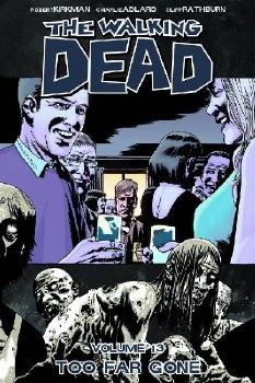 Walking Dead Vol 13 SC Too Far Gone