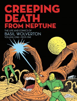 Creeping Death from Neptune Basil Wolverton HC