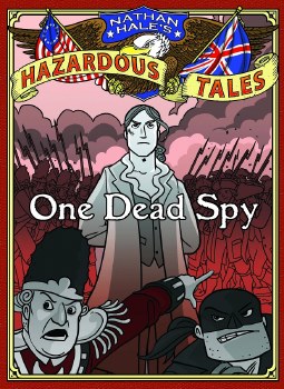 Nathan Hale's Hazardous Tales Vol 1 HC One Dead Spy