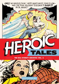 Bill Everett Archives Heroic Tales Vol 02 HC