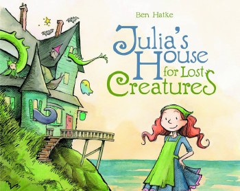 Julia's House for Lost Creatures HC