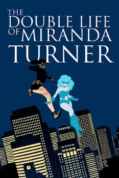 Double Life of Miranda Turner Vol 01 SC