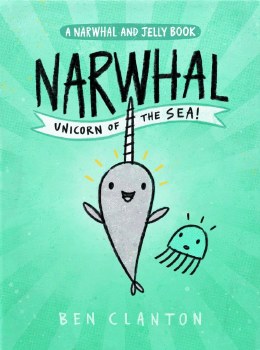 Narwhal and Jelly Vol 01 HC Unicorn of the Sea