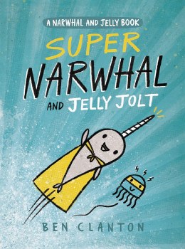 Narwhal and Jelly Vol 02 SC Super Narwhal and Jelly Jolt