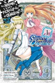 Is It Wrong to Try to Pick Up Girls in a Dungeon? Sword Oratoria Vol 01 SC