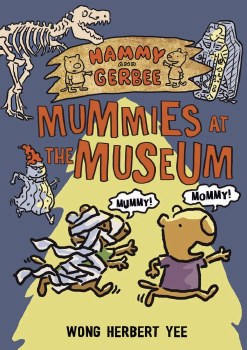 Hammy and Gerbee Vol 01 SC Mummies at the Museum