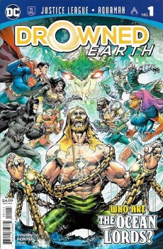 Justice League/Aquaman Drowned Earth #1