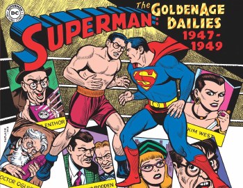 Superman Golden Age Newspaper Dailies 1947-1950 HC