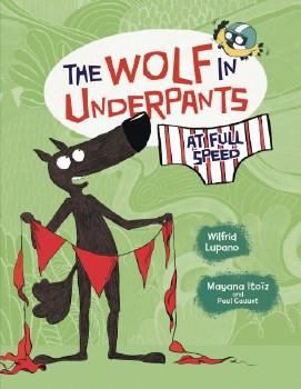 Wolf In Underpants At Full Speed SC