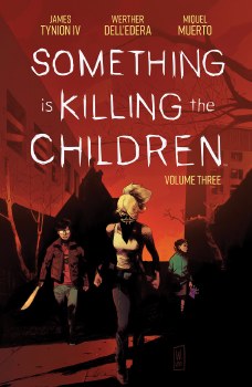 Something Is Killing the Children Vol 03 SC
