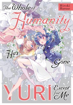Whole of Humanity Has Gone Yuri Except Me SC