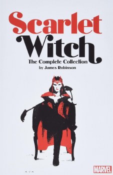 Scarlet Witch by James Robinson Complete Collection SC Scarlet Witch by James Robinson Complete Collection SC