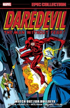 Daredevil Epic Collection Watch Out for Bullseye SC