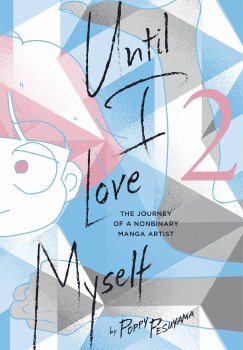 Until I Love Myself Vol 01 SC Journey of a Nonbinary Manga Artist
