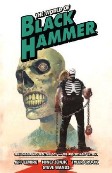 World of Black Hammer Omnibus Vol 04 SC