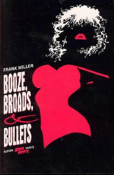 Sin City Vol 06 SC Booze, Broads, and Bullets