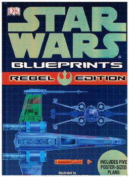 Star Wars Blueprints Rebel Edition HC