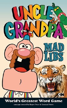 Uncle Grandpa Mad Libs