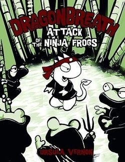 Dragonbreath Vol 02 SC Attack of the Ninja Frogs
