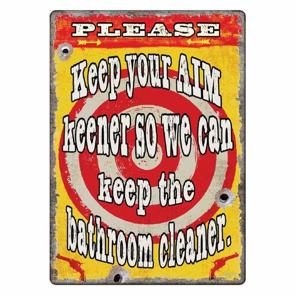 Rivers Edge Sign Keep Your Aim Keener Keep Cleaner