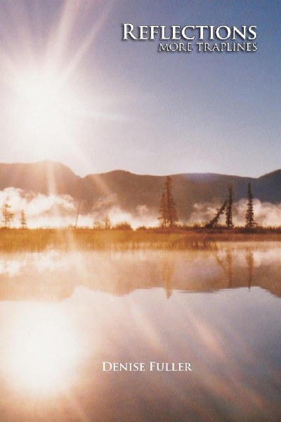 Reflections More Traplines by Denise Fuller