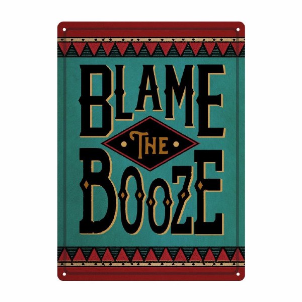 Sign - Blame The Booze