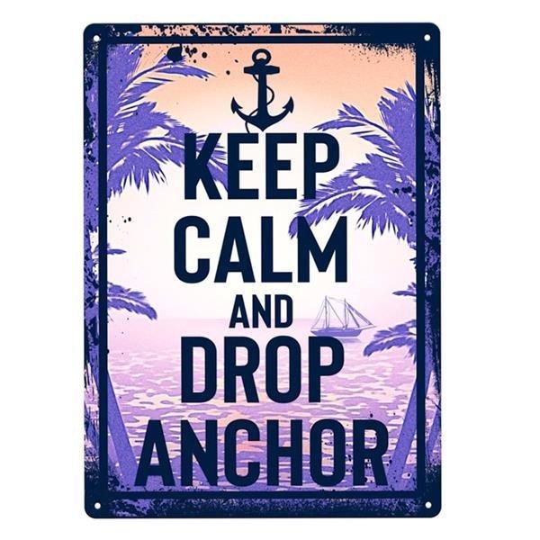 Sign - Keep Calm Drop Anchor
