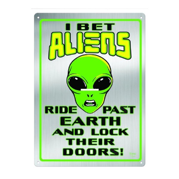 Sign - Aliens Lock Their Doors