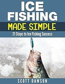 Book - Ice Fishing Made Simple 21 Steps