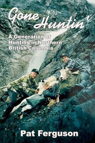 Gone Huntin' By Pat Ferguson