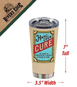 Rivers Edge Tumbler 20oz Hang Over Cure