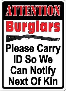 Sign - Attention Burglers