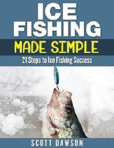Book - Ice Fishing Made Simple 21 Steps