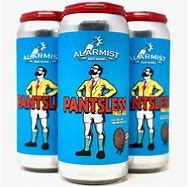 ALARMIST BREWING CO. PANTSLESS