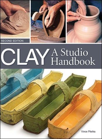 Clay: A studio Handbook, 2nd ed., Pitelka