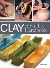 Clay: A studio Handbook, 2nd ed., Pitelka