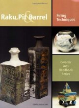 Additional picture of Raku, Pit, & Barrel: Firing Techniques