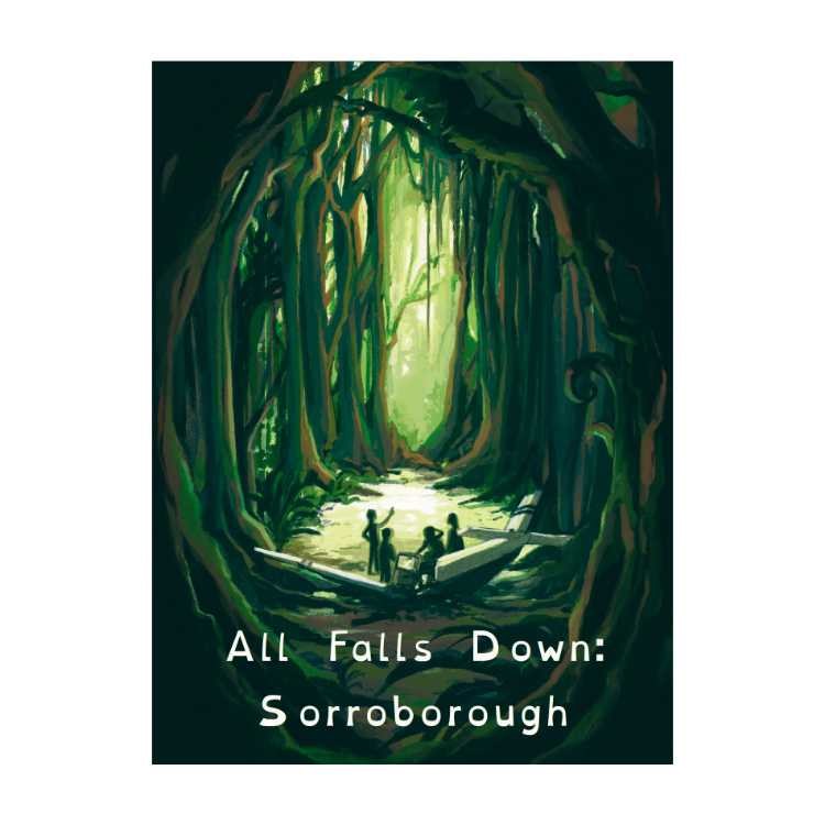 All Falls Down: Sorroborough