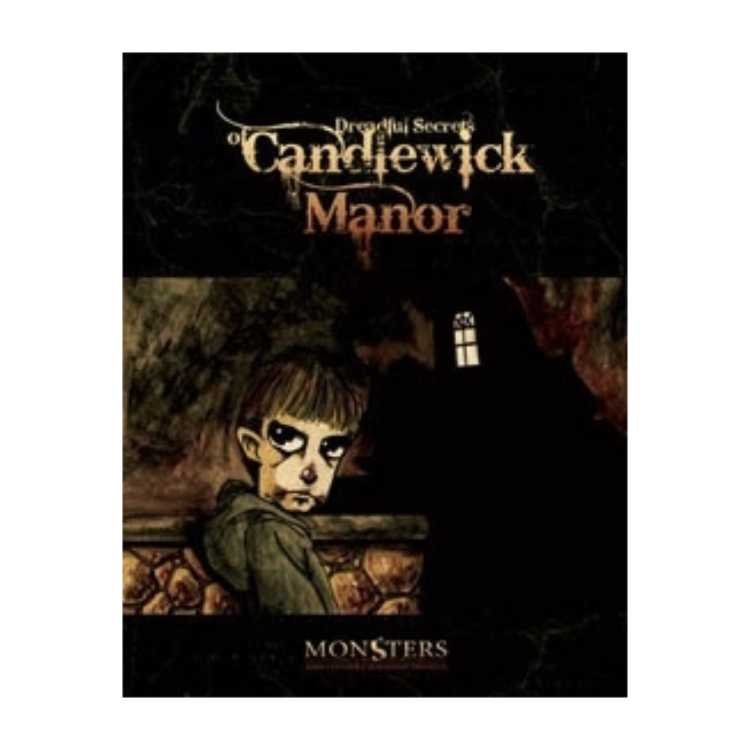 The Dreadful Secrets of Candlewick Manor