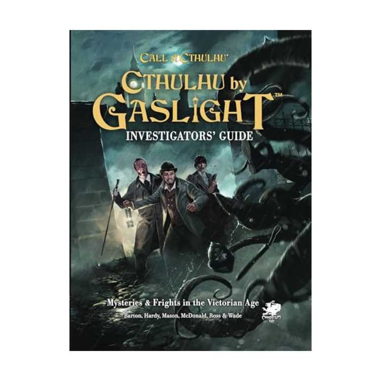 Cthulhu by Gaslight: Investigator's Guide