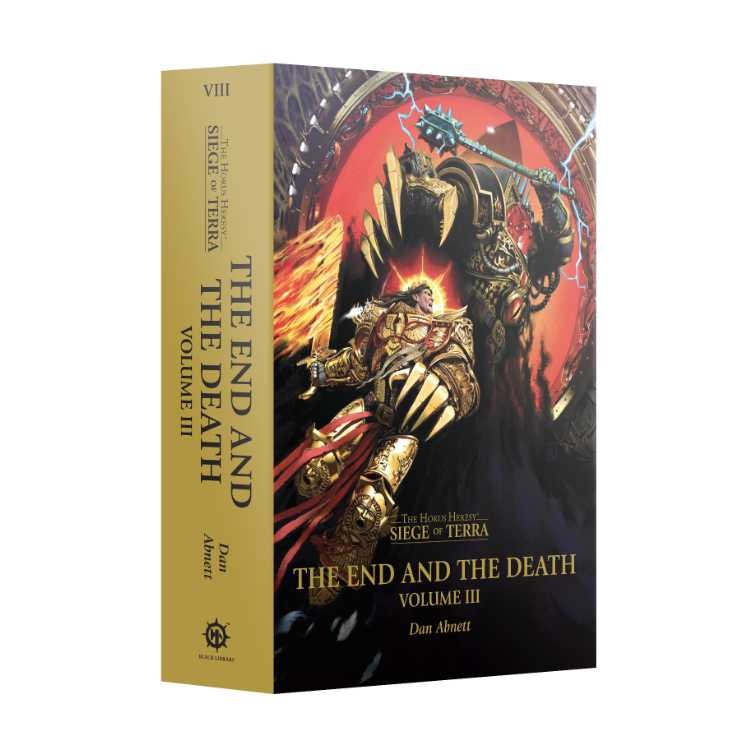 The End and the Death Volume III (Paperback) The Horus Heresy: Siege of Terra