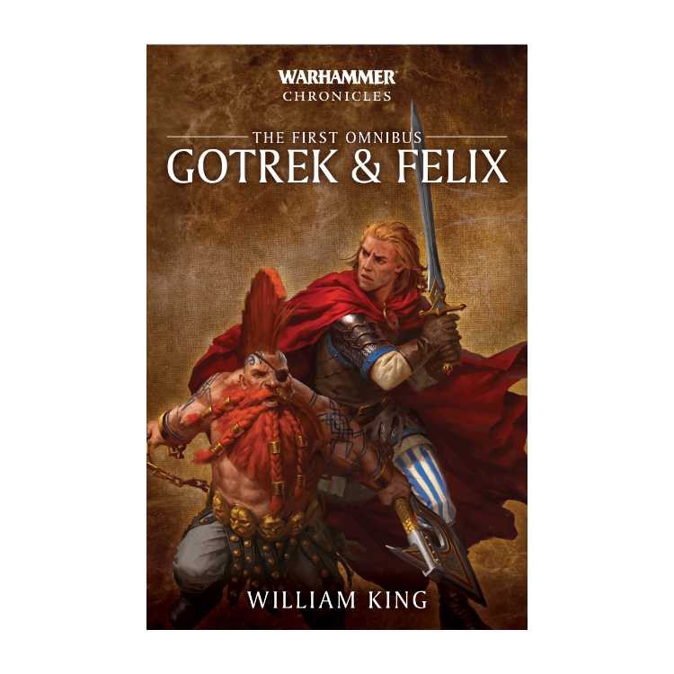 Gotrek and Felix: The First Omnibus (Paperback)
