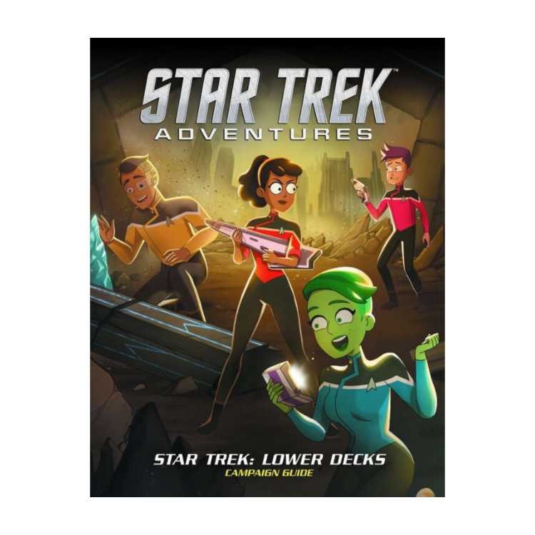 Star Trek: Lower Decks Campaign Guide