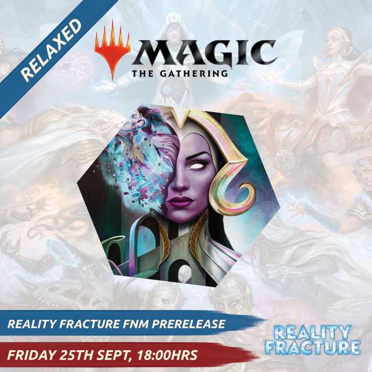 Reality Fracture - Friday Night Prerelease