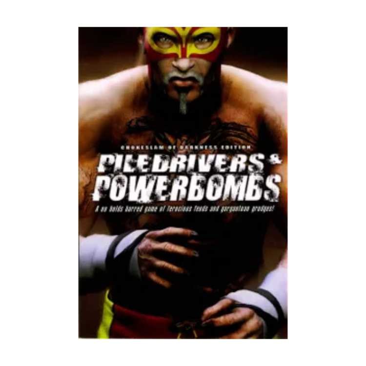 Piledrivers & Powerbombs