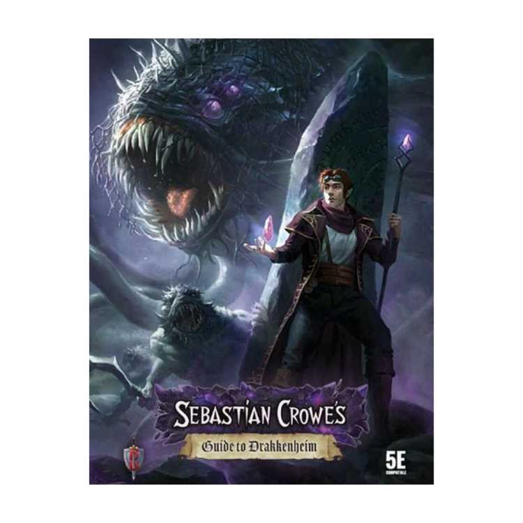 Sebastian Crowe's Guide to Drakkenheim