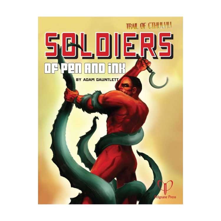 Soldiers of Pen and Ink