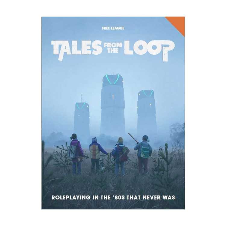 Tales from the Loop: Core Rulebook