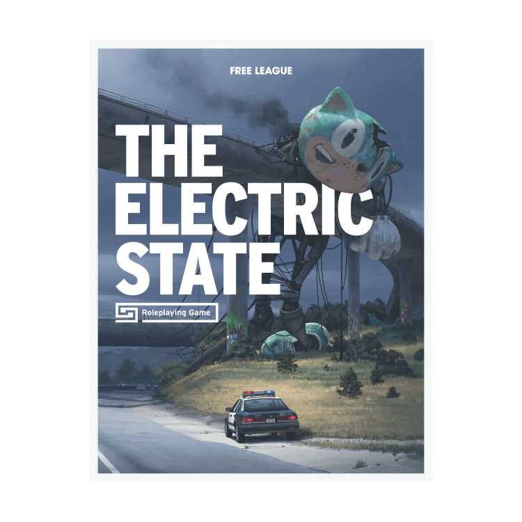 The Electric State Roleplaying Game