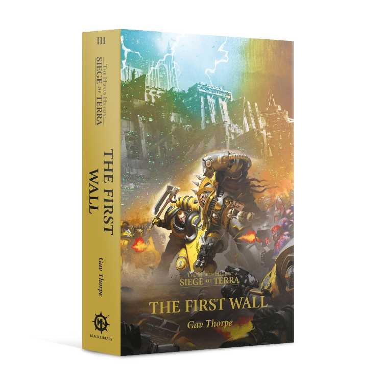 The First Wall (Paperback) The Horus Heresy: Siege of Terra Book 3